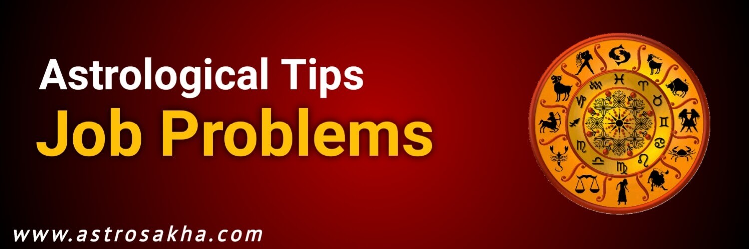 Astrological Tips For Job Problems