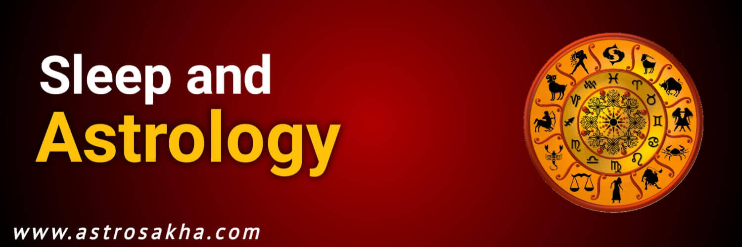 Sleep and Astrology