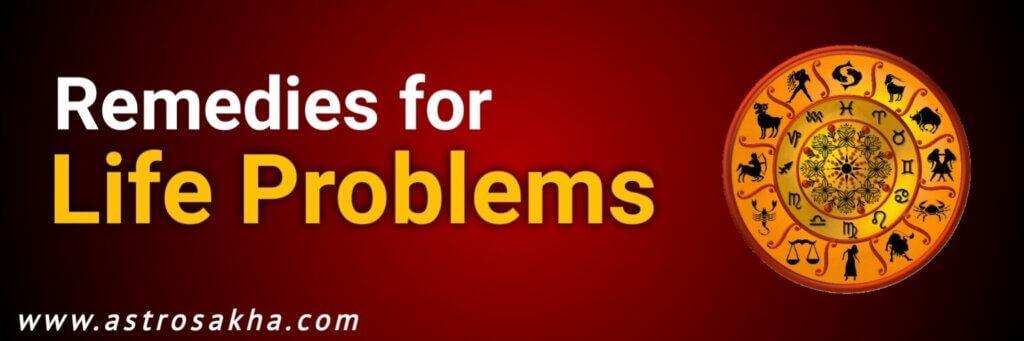 Astrological remedies to solve problems in life