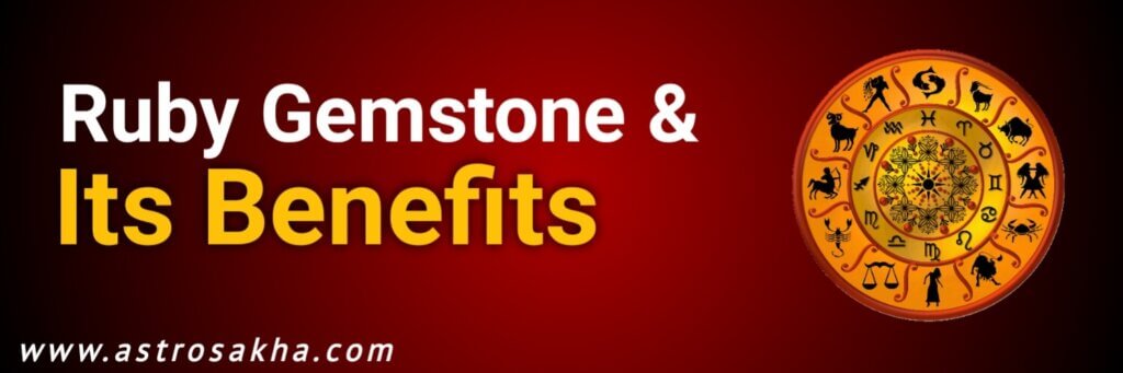 Ruby Gemstone and It's Benefits