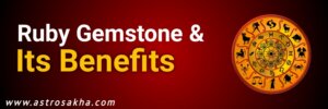 Ruby Gemstone and It's Benefits