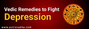 Vedic Remedies To Fight Depression