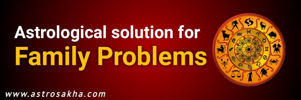 Astrological solution for family problems